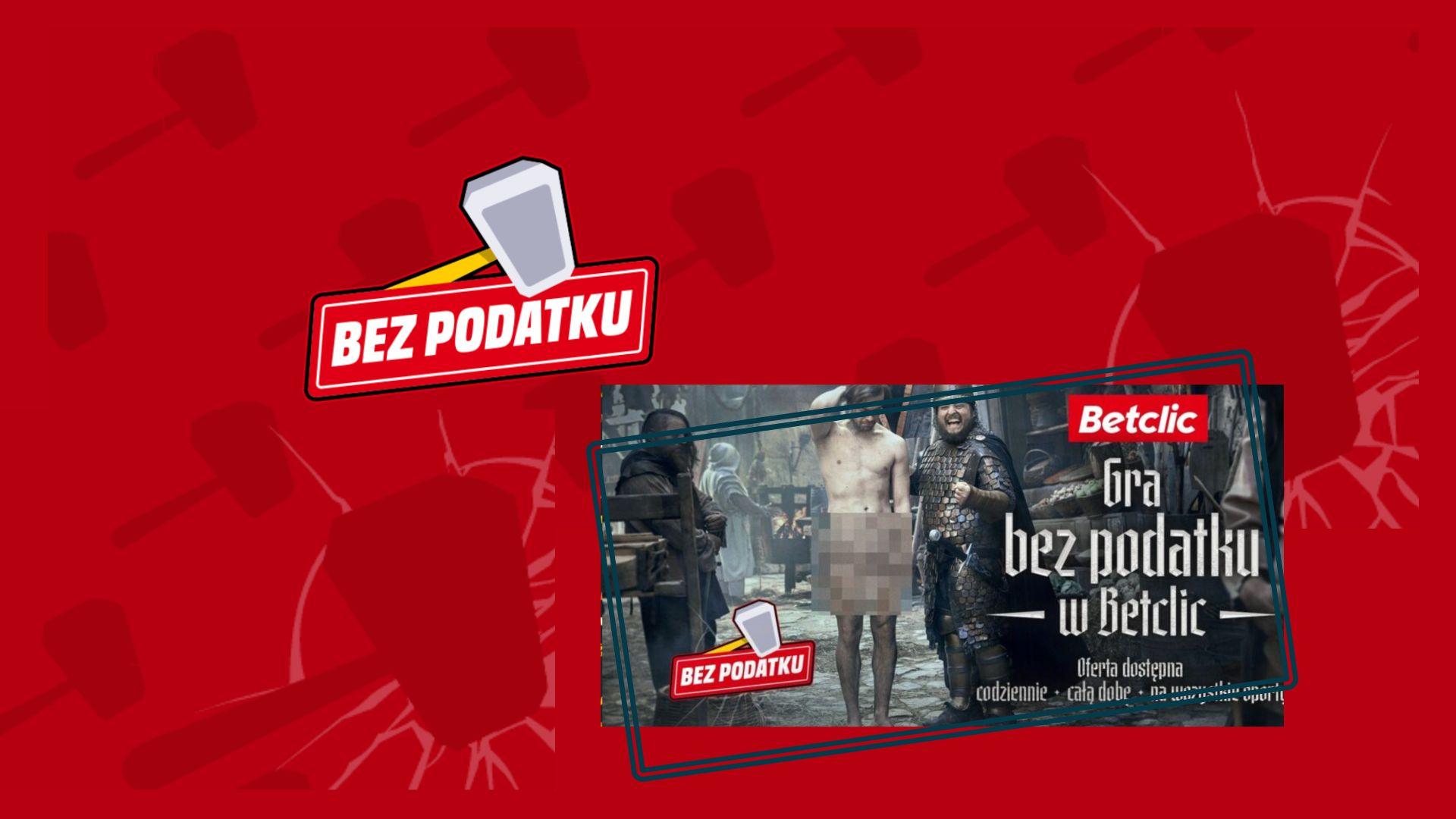 Bez podatku Betclic