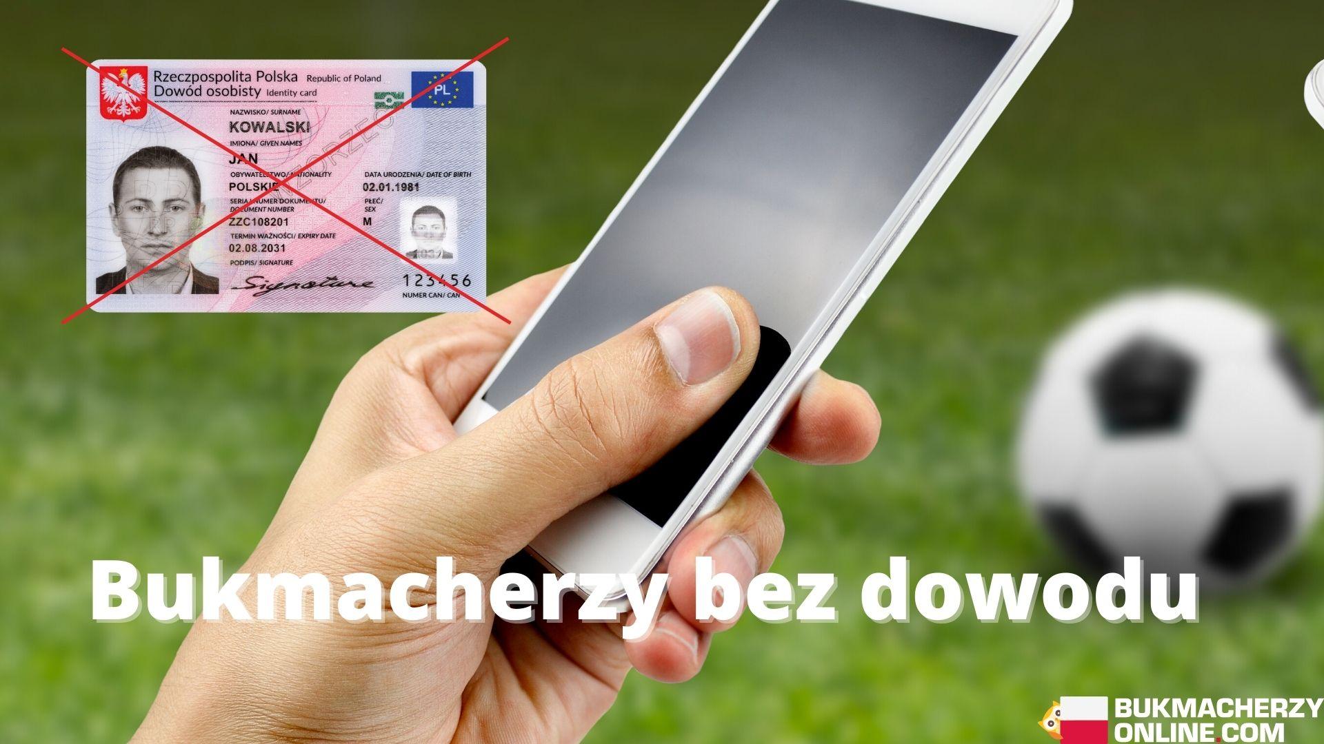 Bukmacher bez dowodu