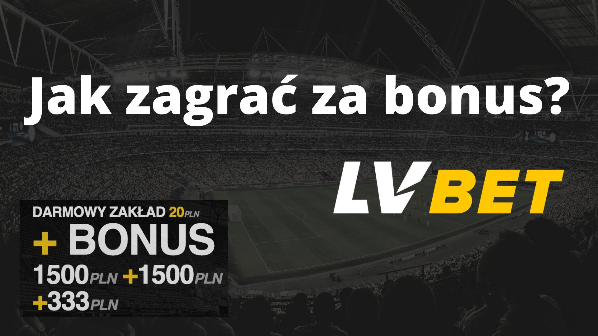 Jak zagrać za bonus w LV BET?