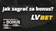 Jak zagrać za bonus w LV BET?